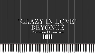 Crazy in Love | Beyonce | Play Smooth Piano (waterfall)