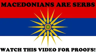 Proofs That Macedonians Are Serbs