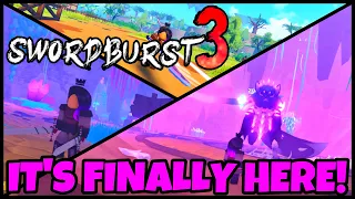 SWORDBURST 3 ALPHA IS FINALLY HERE AND I LOVE IT! | Roblox | [Swordburst 3 Alpha]