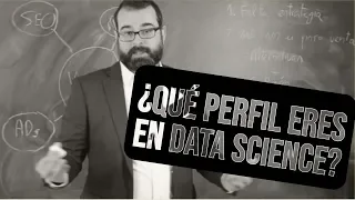 Los 4 Perfiles Profesionales en Data Science y Big Data. Conoce cual eres tú