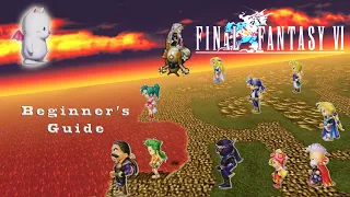 Final Fantasy VI Beginner's Guide | Pt.1 Tips For Your 1st Playthrough