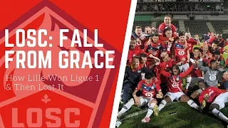 The DOWNFALL of LOSC LILLE after winning Ligue 1