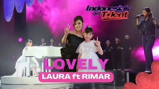 Rimar Callista ft Laura - Lovely | Rehearsal Indonesia's Got Talent