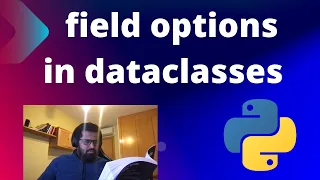 Python dataclasses : field options in dataclasses