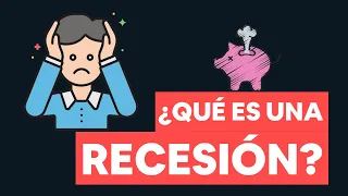 ¿Qué es una recesión?