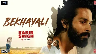 Kabir Singh: Bekhayali |  Shahid Kapoor,Kiara Advani | Sandeep Reddy Vanga | Sachet-Parampara|Irshad