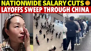 Nation-Wide Salary Cuts! Industry Declines, Unpaid Wages, and Layoffs Sweep Through China