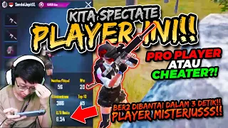 GA MASUK AKAL!! INI CHEATER ATAU PRO PLAYER?! 3 DETIK LANGSUNG RATA!! KITA SPECTATE! | PUBG MOBILE