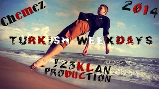 123klan Prod...Turkish weekdays... Chemez...