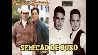 LEANDRO E LEONARDO & ZEZÉ DI CAMARGO E LUCIANO Seleção de Ouro