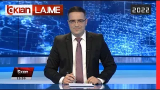 Edicioni i Lajmeve Tv Klan 11 Gusht 2022, ora 15:30 | Lajme-News