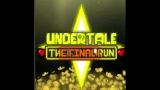 [UNDERTALE THE FINAL RUN] OST 014- Final Stand