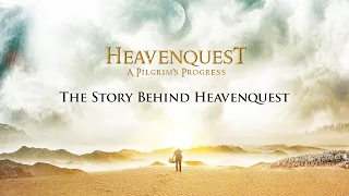 The Story Behind Heavenquest