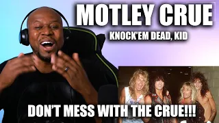 Motley Crue - Knockem Dead, Kid | Reaction