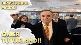 Ömer Tutuklandı! - Bir İstanbul Masalı 55. Bölüm