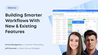Building Smarter Workflows with New & Existing Features