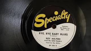 78RPM Roy Milton & His Solid Senders ‎– Old Man River, Bye, Bye Baby Blues 1950 Specialty ‎– SP 386