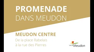 Promenade historique dans Meudon centre