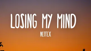 NEFFEX - Losing My Mind (Lyrics)