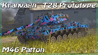 M46 Patton • Kranvagn • T28 Prototype • WoT Blitz *SR