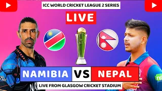 Nepal vs Namibia Live Match || ICC Men's Cricket World Cup League 2