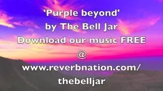 Bereavement song about loss of a loved one. 'Purple beyond'.