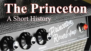 The Fender Princeton:  A Short History