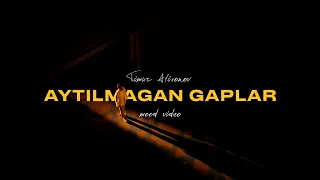 Timur Alixonov - Aytilmagan gaplar (Mood Video)