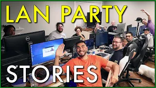 FINALLY! LAN Party Stories - Summer 2019