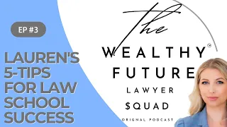 Season1 E3 Lauren's 5 Tips for Law School Success