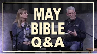 Bible Q&A With Pastor Paul │ May 2023