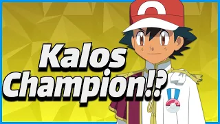 FINALLY! ASH KETCHUM HAS BECOME KALOS CHAMPION! What If Ash Won The Kalos League Explained