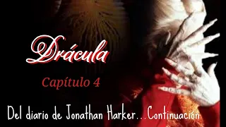 DRÁCULA, CAPÍTULO 4 - EN ESPAÑOL - AUDIOLIBRO - NARRADO POR CARLOS PONS