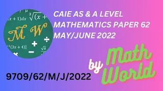 Solved CAIE A Level Math Paper 62 May/June 2022(9709/62/M/J/2022)