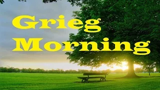 Grieg - Morning (1 Hour )