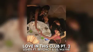 love in this club pt. 2 - usher [sped up]