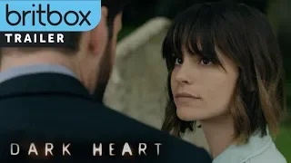 Dark Heart | Official Trailer | BritBox Original