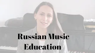 MUSIC EDUCATION IN RUSSIA - WHAT DOES IT LOOK LIKE?