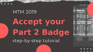 Accept your Part 2 badge | Master the Mainframe 2019 | IBM MTM 2019