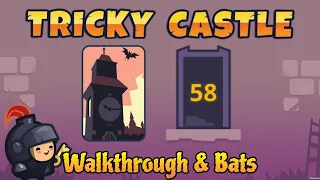 Tricky Castle Witch Tower Level 58 Walkthrough and all bats