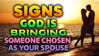 God Is Bringing Someone Chosen As Your Partner When You See These Clear Confirmation Signs