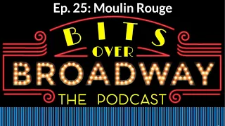 Episode 25: Moulin Rouge
