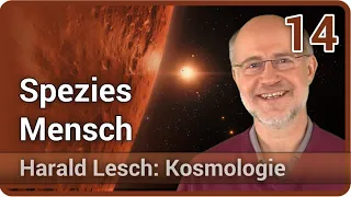 Harald Lesch  • Die Spezies Mensch in den Weiten des Alls | Kosmologie (14)