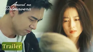 Trailer EP18 | Amará na Primavera｜Li Xian, Zhou Yutong | (Will Love in Spring)｜WeTV