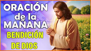 ORACIÓN DE LA MAÑANA 🙏Oración para levantarse y comenzar el día con la bendición de Dios