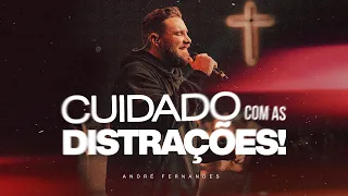 CUIDADO COM AS DISTRAÇÕES! | ANDRÉ FERNANDES | LAGOINHA ALPHAVILLE