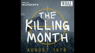 NEW PODCAST: The Killing Month August 1978