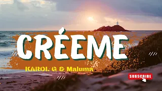 KAROL G, Maluma - Créeme (Letra/Reggaeton Lyrics)