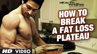 How To Break A Fat Loss PLATEAU | GuruMann | Health And Fitness