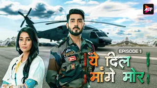 Yeh dil Mannge More #येदिलमांगेमोर | Episode 1 | Akshay Mhatre and Twinkle Patel